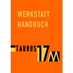 Ford Taunus 17 M Werkstatt-Handbuch