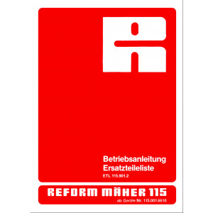 Reform RM 115 Betriebsanleitung und Ersatzteilliste