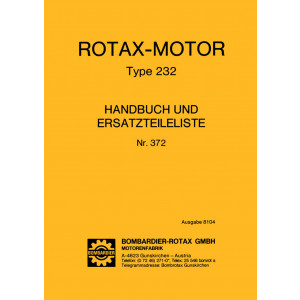 Rotax Motor Type 232, Handbuch und Ersatzteilliste