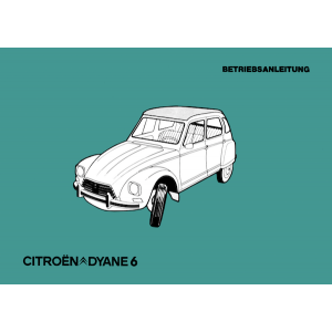 Citroen Dyane 6, Betriebsanleitung