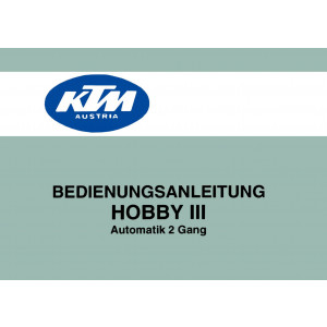 KTM Motorfahrzeugbau Hobby III, Automatik 2-Gang (mit Puch-Motor) Betriebsanleitung