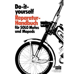 Solo Mofas und Mopeds - Do-it-yourself Reparatur-Handbuch