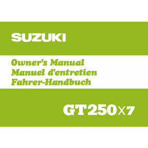 Suzuki GT 250 X7 Fahrer-Handbuch