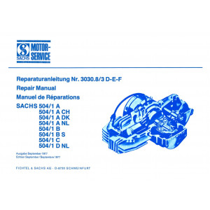 Sachs Motor mit liegendem Zylinder, 504/1 A (CH; DK, NL) 1 B, 1 BS, 1 C, 1 D NL, 1-Gang-Automatik Reparaturanleitung
