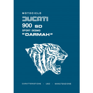 Ducati 900 SD Sport Desmo "Darmah" Betriebsanleitung, Caratteristiche - Uso - Mantutenzione
