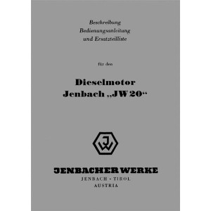 Jenbach Dieselmotor JW 20, Bedienungsanleitung und Ersatzteilliste
