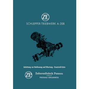 ZF A-208 Schlepper-Triebwerk Betriebsanleitung und Ersatzteilkatalog