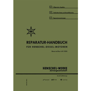 Henschel 6-Zylinder-Diesel-Motor Typ 6 R 1215 Reparaturanleitung