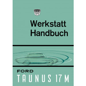 Ford Taunus 17M P3 Reparaturanleitung