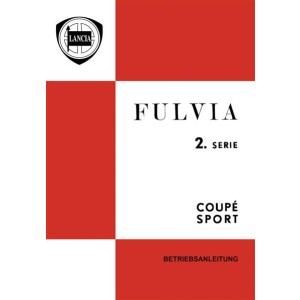 Lancia Fulvia, Coupe Sport, 2. Serie, Betriebsanleitung