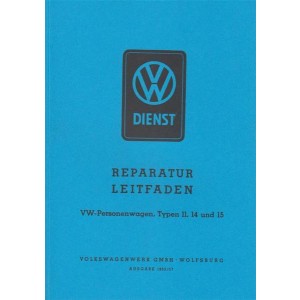 VW - Großer Reparatur Leitfaden Typen 11, 14 und 15 - Band 1 und 2