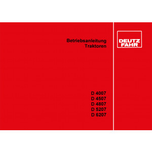 Deutz Fahr D4007 D4507 D4807 D5207 D6207 Betriebsanleitung