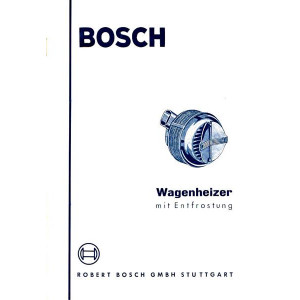 Bosch Wagenheizer mit Entfrostung, Beschreibung und Einbauanleitung