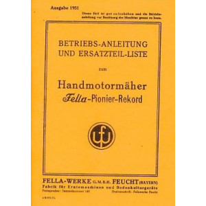 Fella Pionier-Rekord Handmotormäher (Balkenmäher) Betriebsanleitung und Ersatzteilkatalog