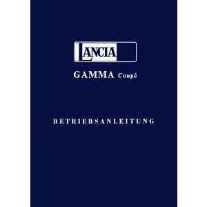 Lancia Gamma Coupé Betriebsanleitung