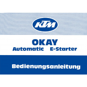 KTM Motorfahrzeugbau Okay Automatic mit E-Starter Betriebsanleitung