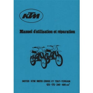 KTM Motorfahrzeugbau 125 - 175 - 240 - 400 ccm Moto Cross et Tout-Terrain, Manuel d utilisation et reparation (only Motor)