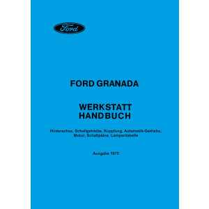 Ford Granada Reparaturanleitung für Hinterachse Schalt-Getriebe/Kupplung  Automatik-Getriebe Motor Schaltpläne
