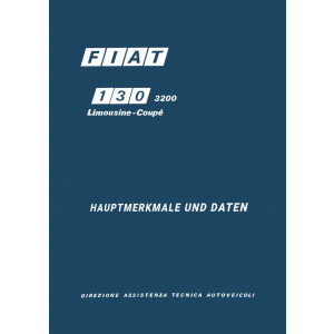 Fiat 130 - 3200 Limousime und Coupé Hauptmerkmale und Daten