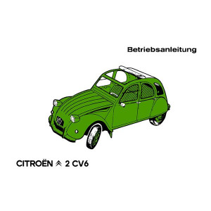 Citroen 2 CV 6 und Special, Betriebsanleitung