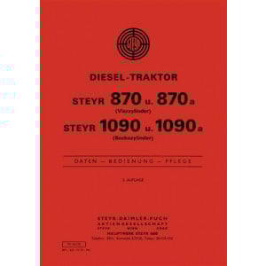 Steyr 870 und 1090 Traktor Betriebsanleitung