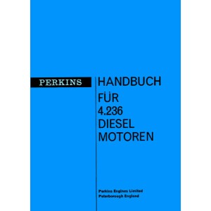 Perkins 4.236 Diesel-Motoren, Betriebsanleitung und Ersatzteilliste