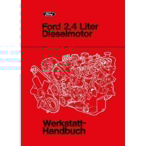 Ford 2,4 Liter Diesel-Motor Werkstatthandbuch