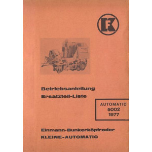 Kleine Automatic 5002, Einmann-Bunkerkopfröder, Betriebsanleitung und Ersatzteilkatalog