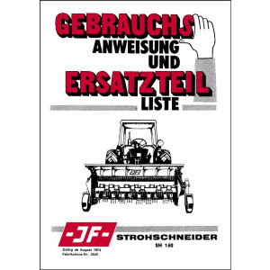 JF Strohschneider SH 160 Betriebsanleitung und Ersatzteilkatalog