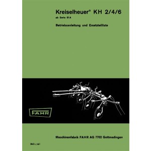 Fahr Kreiselheuer KH 2/4/6 ab Serie 61A Betriebsanleitung und Ersatzteilliste