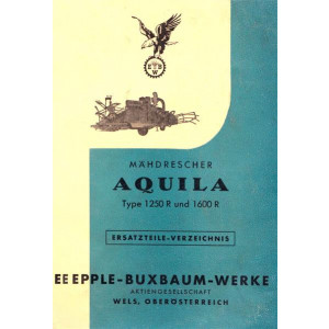 Epple-Buxbaum  Aquila Typen 1250R und 1600R Mähdrescher Ersatzteilliste