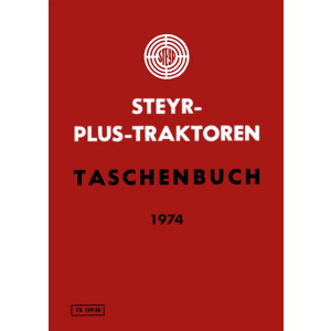 Steyr Plus-Serie Traktoren Werkstattdaten - Ausgabe 1974