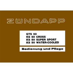 Zündapp GTS 50, KS 50 - Cross, Super Sport, Watercooled Bedienungsanleitung