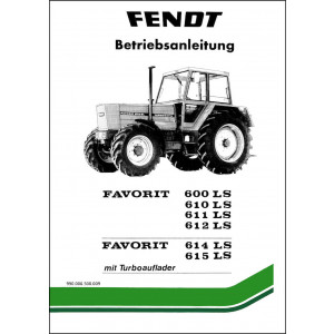 Fendt Favorit 600 610 611 612 614 615 LS Turbo Betriebsanleitung