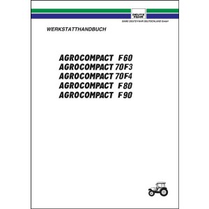 Deutz Fahr Agrocompact F60, 70F3, 70F4, F80, F90 Werkstatthandbuch