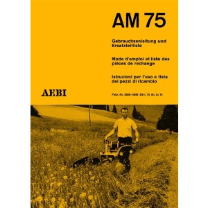 Aebi AM75 Betriebsanleitung und Ersatzteilliste