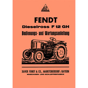 Fendt Dieselross F12GH Betriebsanleitung