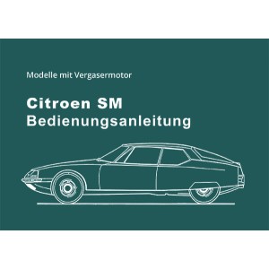 Citroen SM mit Vergasermotor Betriebsanleitung