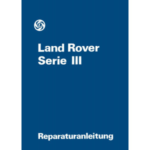 Land Rover Serie III Werkstatthandbuch