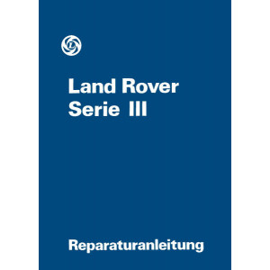 Land Rover Serie III Reparaturanleitung