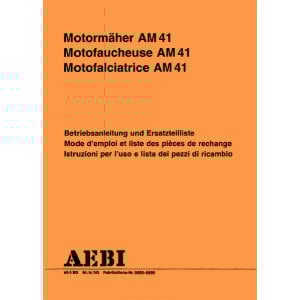 Aebi AM41 Motormäher Betriebsanleitung und Ersatzteilliste