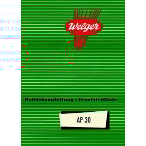 Welger AP30 Betriebsanleitung und Ersatzteilkatalog