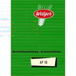 Welger AP10 Betriebsanleitung und Ersatzteilkatalog