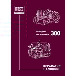 Fiat Traktor 300 Reparaturanleitung