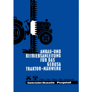 Steyr 80 84 84a 86 Gebusa Traktor-Mähwerk Anbau- und Betriebsanleitung