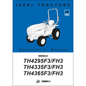 Iseki Traktor TH4295 F3/FH3 TH4335 F3/FH3 TH4365 F3/FH3 Operators Manual