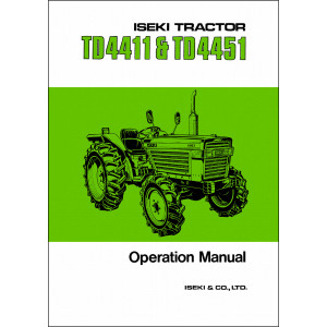 Iseki Traktor TD4411 & TD4451 Operators Manual