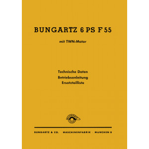 Bungartz Ackerfräse F55 mit 6 PS Ersatzteilkatalog und Betriebsanleitung