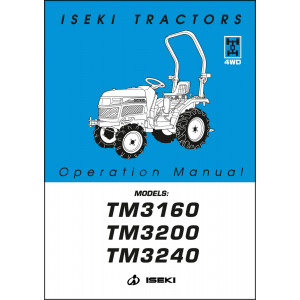 Iseki Traktor TM3160 TM3200 TM3240 Operators Manual