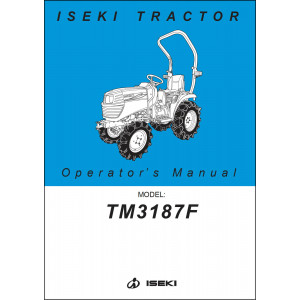 Iseki Traktor TM3187F Operators Manuall